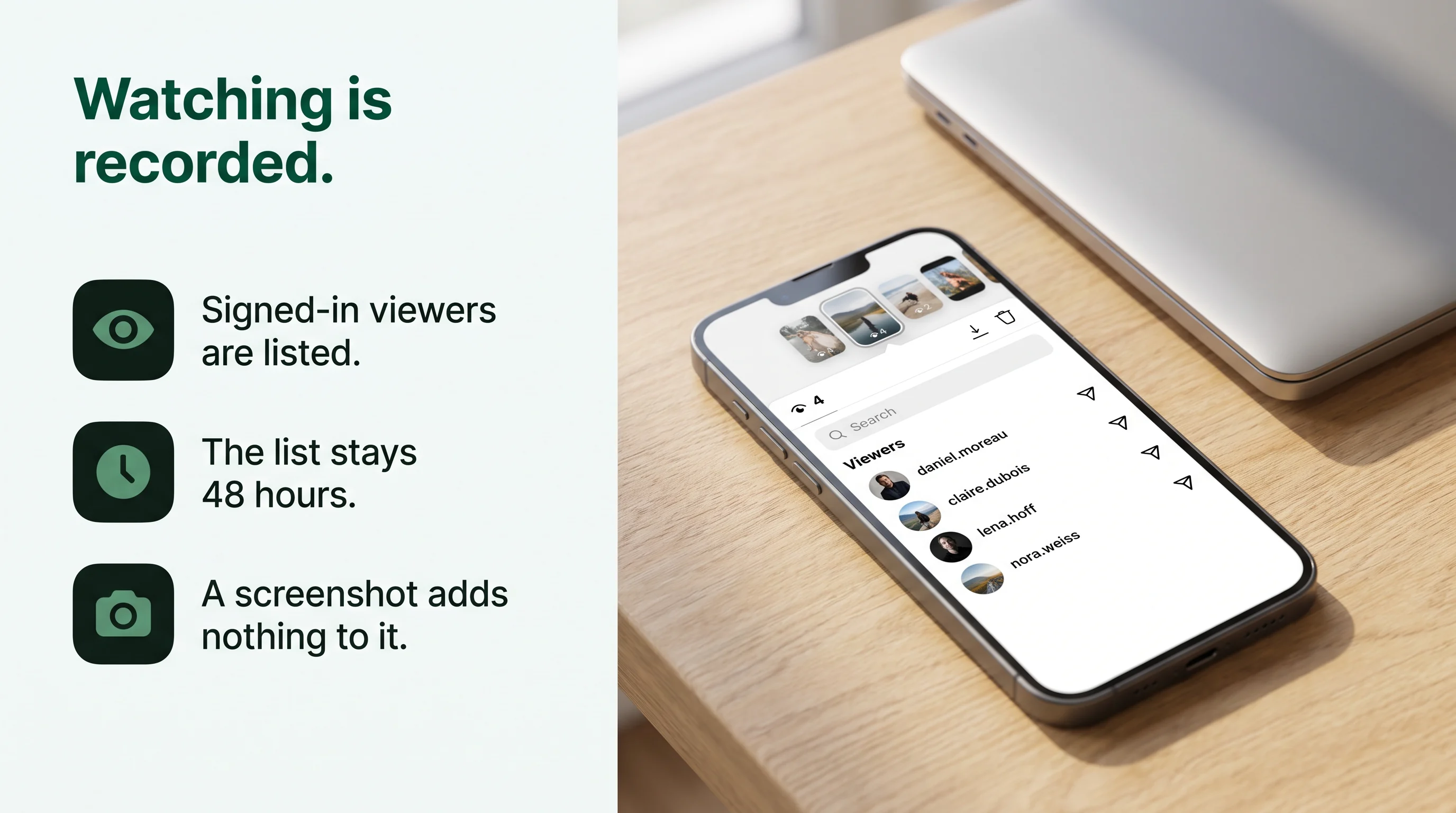 Watching is recorded: signed-in viewers are listed, the list stays 48 hours, a screenshot adds nothing to it. A phone shows a story's viewer list